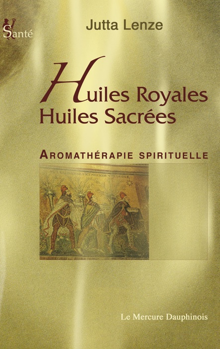 Huiles royales, Huiles sacrées