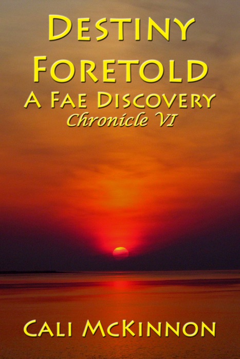 Destiny Foretold: a Fae Discovery