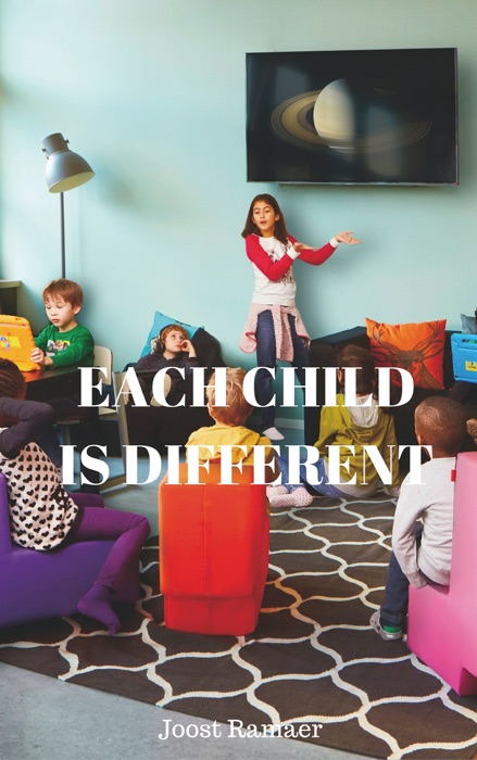 Each Child is Different: How the Dutch reinvented Primary Education