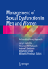 Management of Sexual Dysfunction in Men and Women - Larry I. Lipshultz, Alexander W. Pastuszak, Andrew T. Goldstein, Annamaria Giraldi & Michael A. Perelman