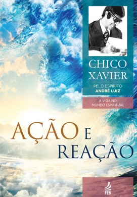 Capa do livro Ação e Reação de Francisco Cândido Xavier e André Luiz