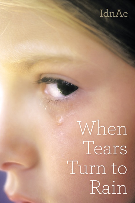 When Tears Turn to Rain