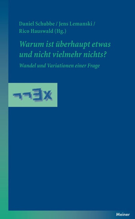 Warum ist überhaupt etwas und nicht vielmehr nichts?