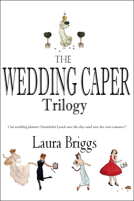 Boxed Set: The Wedding Caper Series (with Bonus Novella)