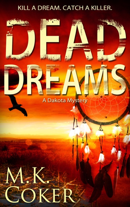 Dead Dreams: A Dakota Mystery