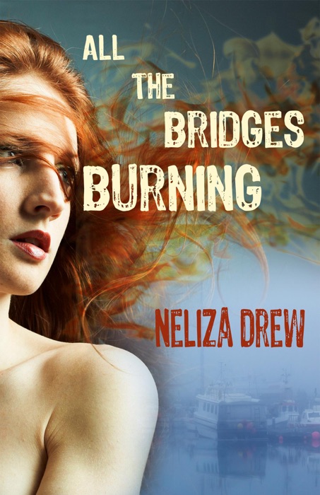 All the Bridges Burning