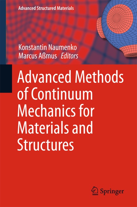 Advanced Methods of Continuum Mechanics for Materials and Structures