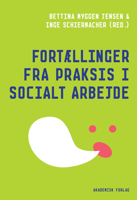 Fortællinger fra praksis i socialt arbejde