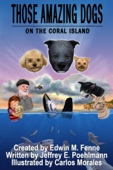 Those Amazing Dogs Book 5: On the Coral Island - Edwin Fenne