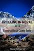 Trekking in Nepal: Everest Base Camp - Mark Bennetts