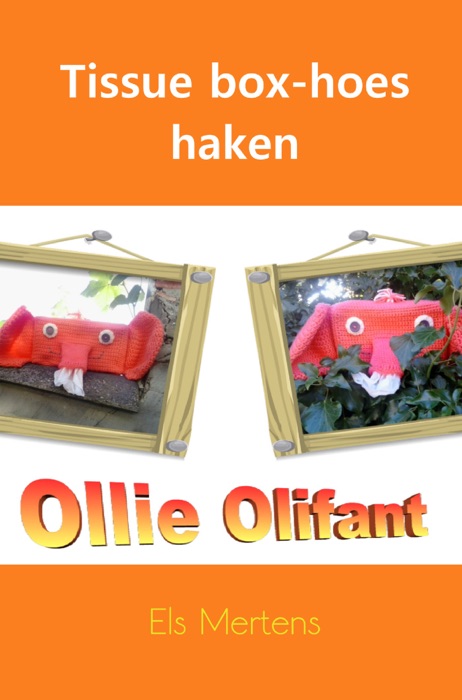 Tissue box-hoes haken: Ollie Olifant