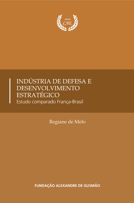 Indústria de Defesa e Desenvolvimento Estratégico