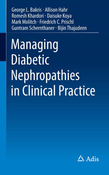 Managing Diabetic Nephropathies in Clinical Practice