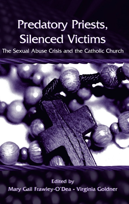 Predatory Priests, Silenced Victims