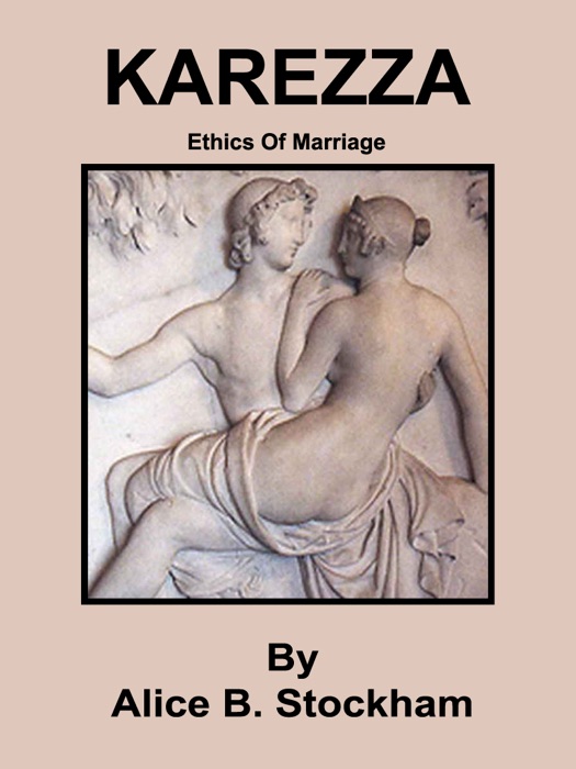 Karezza: Ethics of Marriage