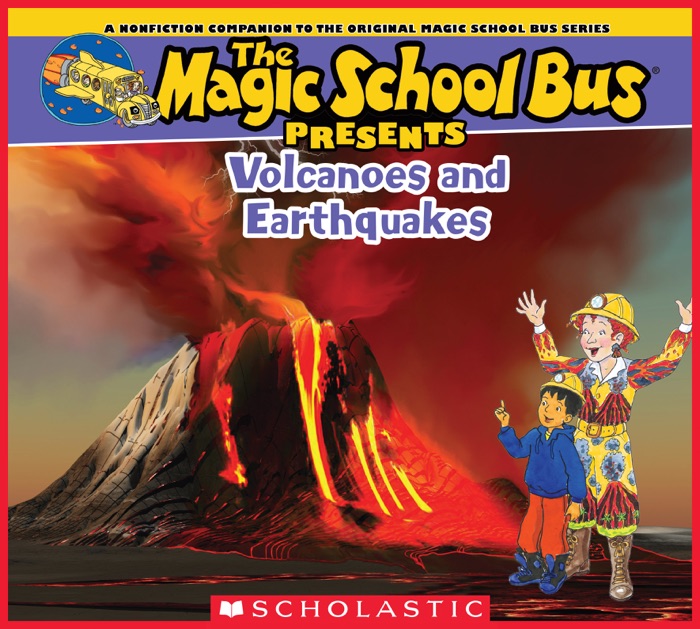 Magic School Bus Presents: Volcanoes & Earthquakes