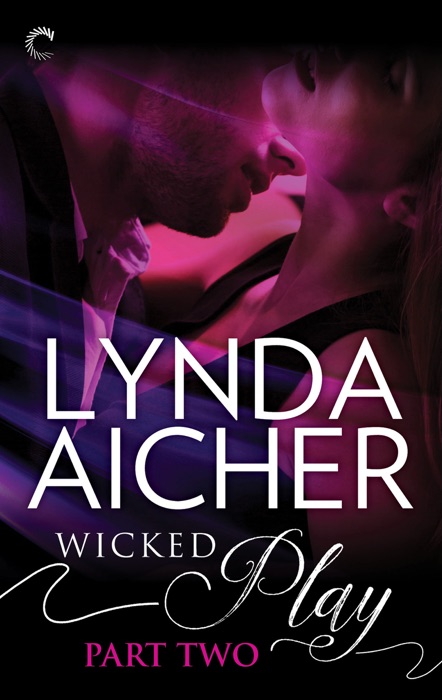 Wicked Play (Part 2 of 10)