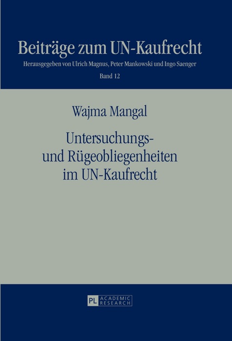 Untersuchungsund Rügeobliegenheiten im UN-Kaufrecht