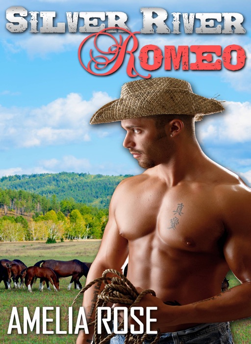 Silver River Romeo - Cole's story (Western Cowboy Romance)