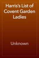 Harris’s List of Covent Garden Ladies