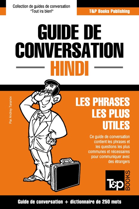 Guide de conversation Français-Hindi et mini dictionnaire de 250 mots