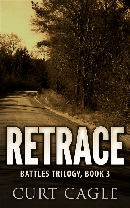 RETRACE: Battles Trilogy, Book 3