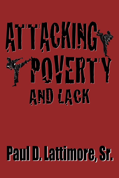 Attacking Poverty and Lack