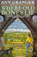 Ann Granger - Where Old Bones Lie (Mitchell & Markby 5) artwork