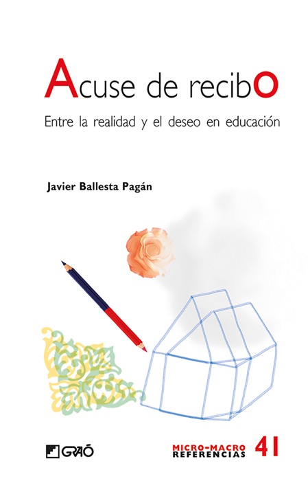 Acuse de recibo. Entre la realidad y el deseo en educación