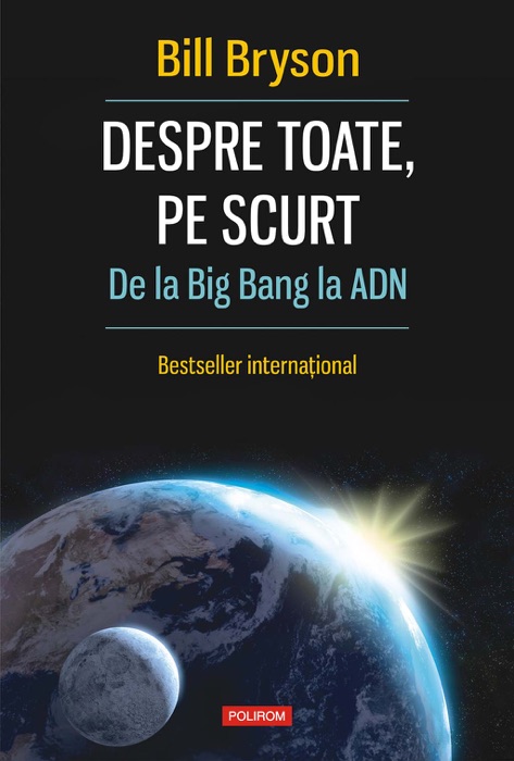 Despre toate, pe scurt: de la Big Bang la ADN