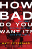 Matt Fitzgerald - How Bad Do You Want It? artwork