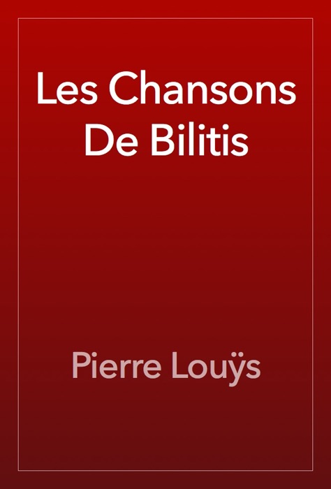 Les Chansons De Bilitis
