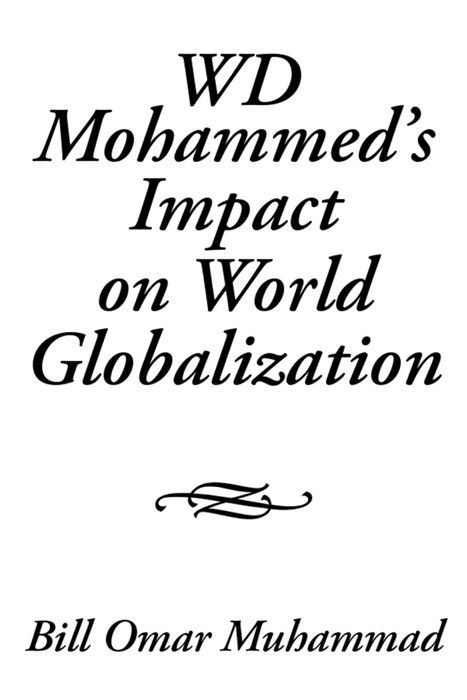 Wd Mohammed’S Impact on World Globalization