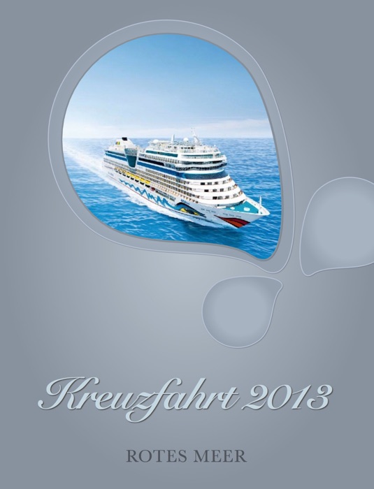 Kreuzfahrt 2013