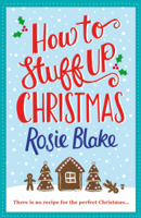 Rosie Blake - How to Stuff Up Christmas artwork