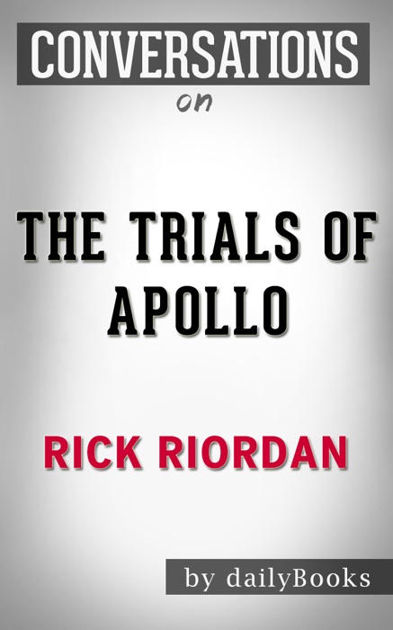 The Trials of Apollo Conversation Starters
