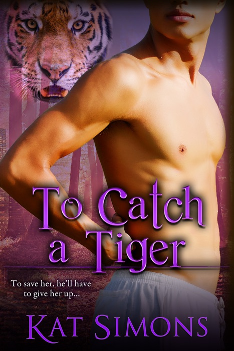 To Catch A Tiger