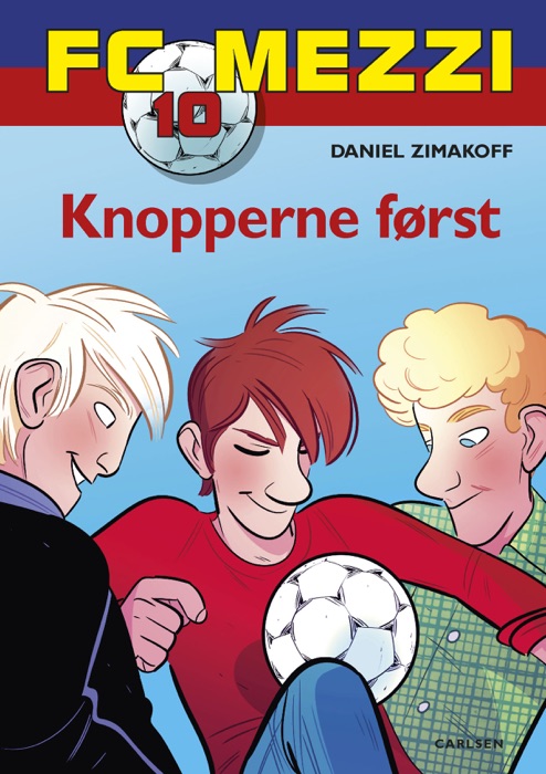 FC Mezzi 10: Knopperne først