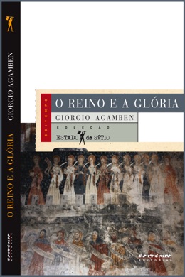 Capa do livro O Reino e a Glória: Uma Genealogia Teológica da Economia e do Governo de Giorgio Agamben