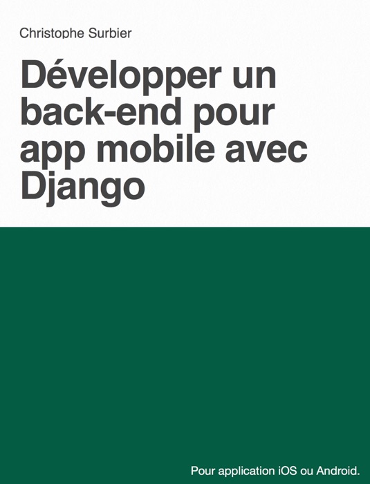 Développer un back-end pour app mobile avec Django