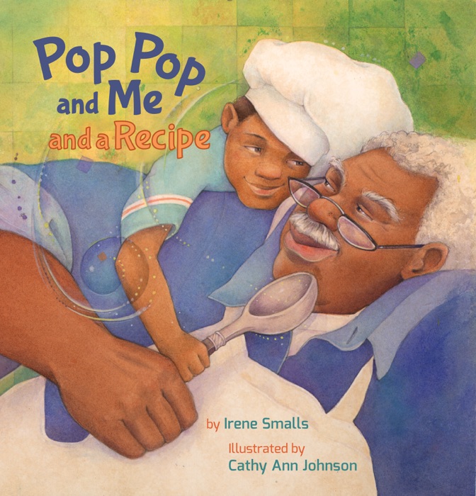 My Pop Pop and Me and a Recipe