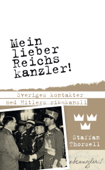 Mein lieber Reichskanzler! - Staffan Thorsell