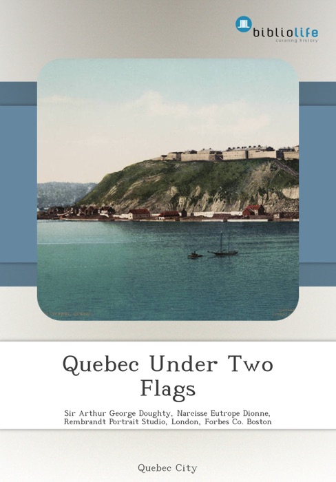 Quebec Under Two Flags