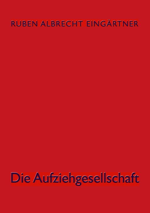 Die Aufziehgesellschaft