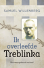 Ik overleefde Treblinka - Samuel Willenberg