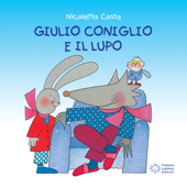 Giulio Coniglio e il lupo - Nicoletta Costa