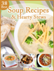 38 Best Soup Recipes and Hearty Stews - Prime Publishing