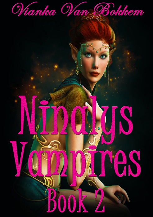 Ninaly's Vampires Book 2 (Elf Vampire Series)