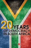20 Years of Democracy in South Africa - Sunday Times
