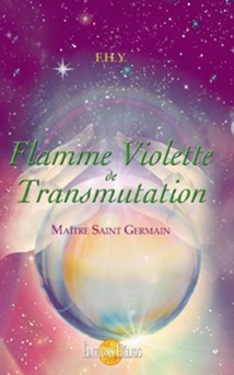 Flamme Violette de Transmutation - Maître Saint Germain - F.H.Y.